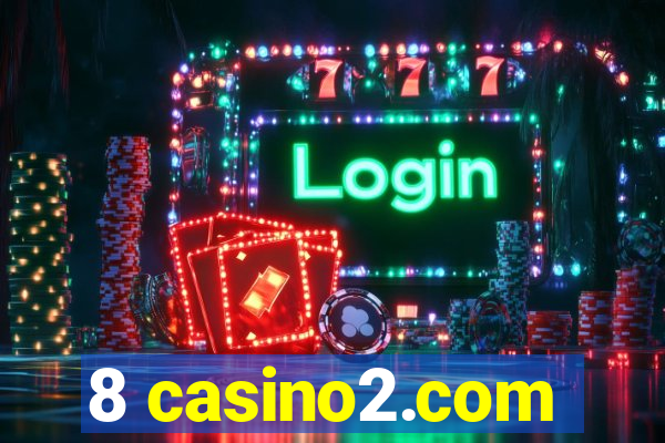 8 casino2.com